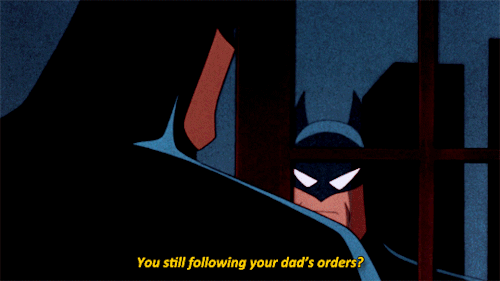 kane52630:You said you were closer than ever to your father.Batman: Mask of the Phantasm
