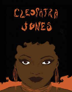 fyblackwomenart:CLEOPATRA JONES by panandscan