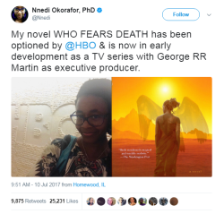 diversehighfantasy: the-real-eye-to-see:  “Who Fears Death” is novel with science fiction and fantasy elements by American writer Nnedi Okorafor. I’m very upset that they decided not to mention her name… She is an incredibly talented person and