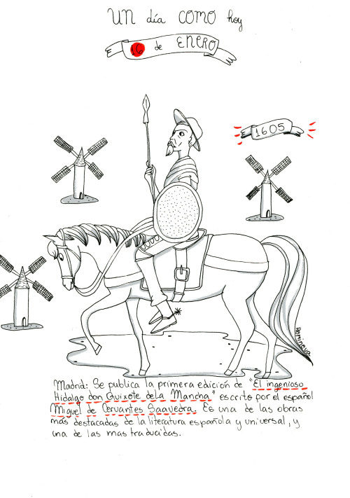 Un 16 de Enero de 1605 se publica por primera vez la historia de Don Quijote de la Mancha de Miguel 