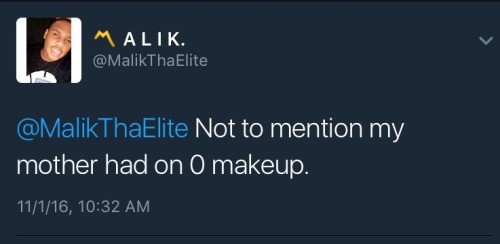 malikthaelite: Being Black. 🙄😂