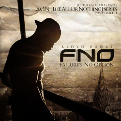 mauricethe2nd:  Lloyd Banks | A.O.N. Vol. 1 - F.N.O. | OUT NOW! LISTEN HERE. 