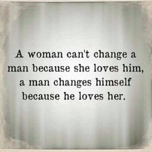 cumhungrypigwhore: What a fucking load of shit. Accept your man the way he is, awesome and scary and