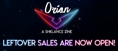                  Leftover Sales for Orion are now open!Sales will be open from 4/20 to 5/20 (or whil