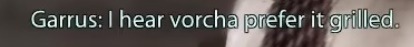 garrus: garrus and wrex: I’m nothing like him! garrus and wrex: 