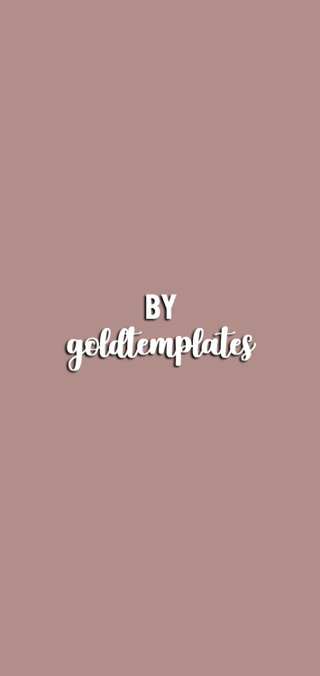 goldtemplates:aesthetic base #1 by GOLDTEMPLATES ⇾ like or reblog if you download it⇾ please, do not