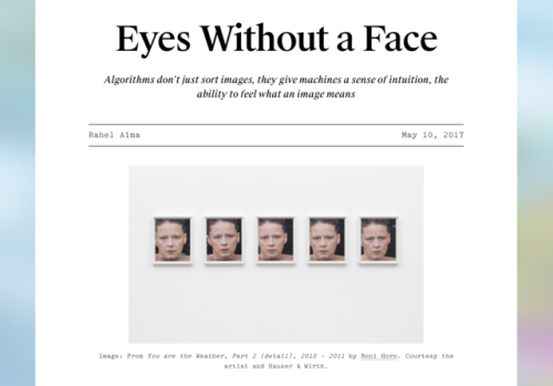 “Eyes Without a Face,” by Rahel Aima, Real Life.Image by Roni Horn, “You are 