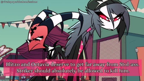 "Blitzo And Octavia Deserve To Get Far Away From Stol-ass. Striker Should Absolutely Be Allowed To Kill