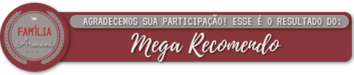 familiaarmani: Oie amores trago a vocês o resultado do nosso mega recomendo:Luxury:@tropadasqueens@a