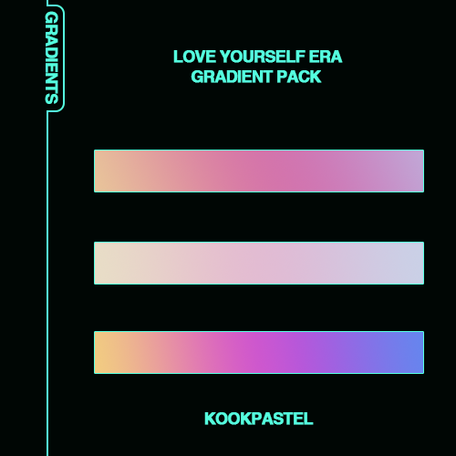 #1 GRADIENT PACK - KOOKPASTELdo not repost as yours, feel free adjust.download