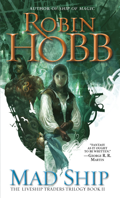 bloodmemoriesit:Robin Hobb: These are the new covers for the US paperback editions of The Liveship T