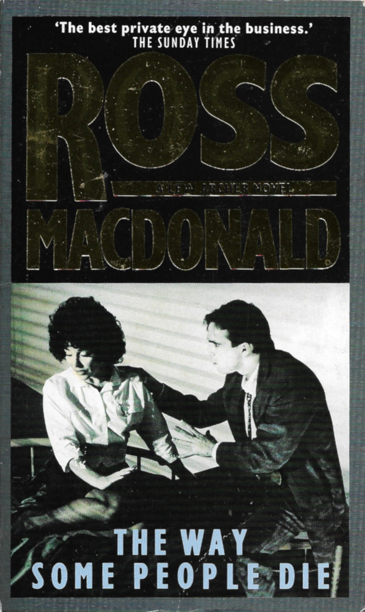 The Way Some People Die, by Ross Macdonald (Allison and Busby, 1992).From a charity