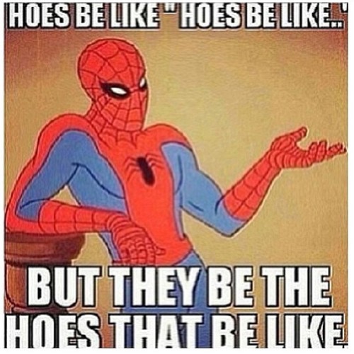 Hoes Will Be Hoes