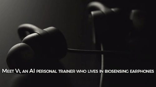 sizvideos:    Meet Vi, an AI personal trainer who lives in biosensing earphones. Get more information here