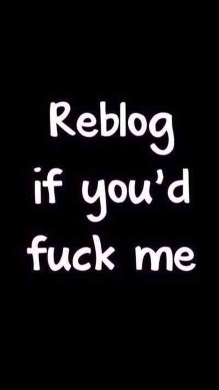 use-me-babe:  Would you? 😊😉  Sooo would!!!! MWAH!!! XOXOX!!! 