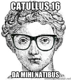 basildo:Only Cass will understand…Quam desipiens!(Natibus… ablative of means?!)