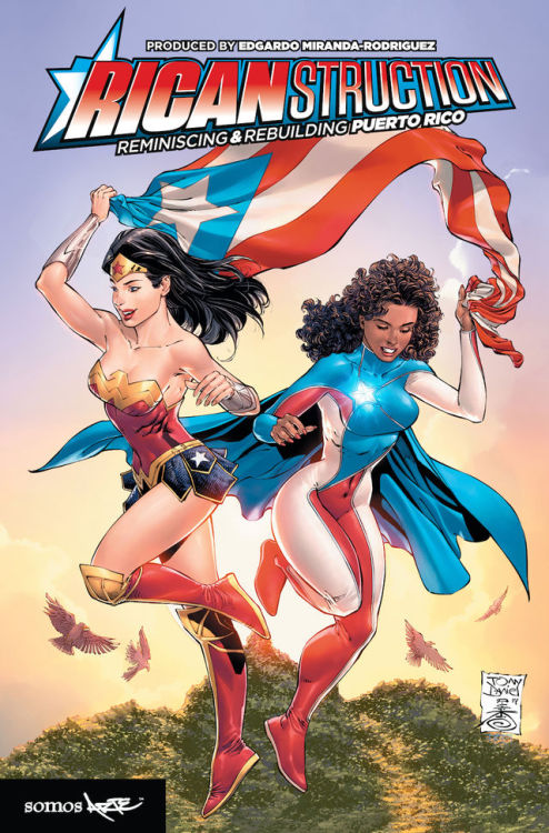 superheroesincolor:Ricanstruction: Reminiscing &amp; Rebuilding Puerto Rico Ricanstruction: Reminisc