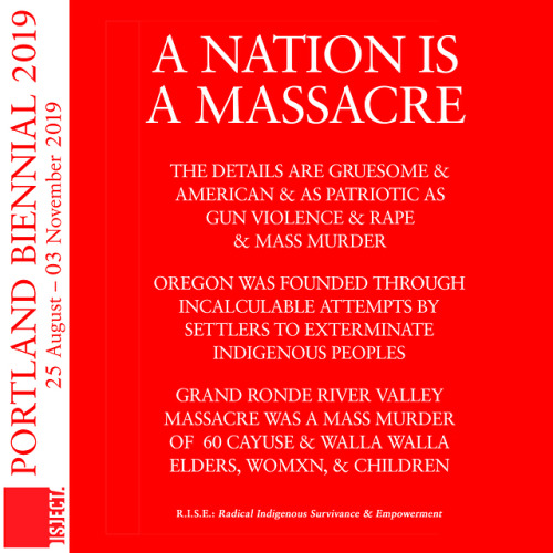 A NATION IS A MASSACREDemian DinéYazhi’ & R.I.S.E.: Radical Indigenous Survivance & Empowerm