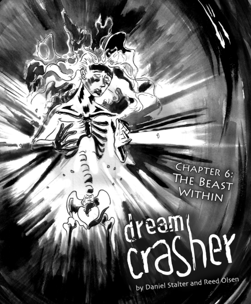 dreamcrashercomic: Chapter 6: The Beast Within. Coming in March 2020.  The Beast is coming….