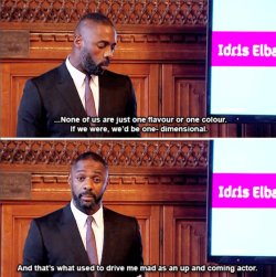 blackness-by-your-side:   Idris Elba addresses
