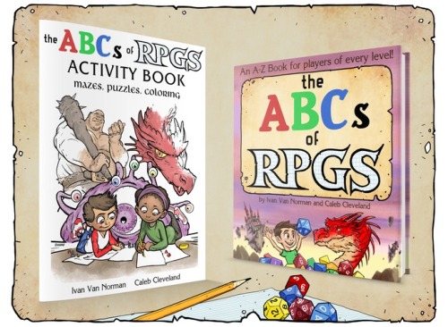 geekgirl8:sizvideos:Share your passion with children’s book The ABCs of RPGs. Find more information 