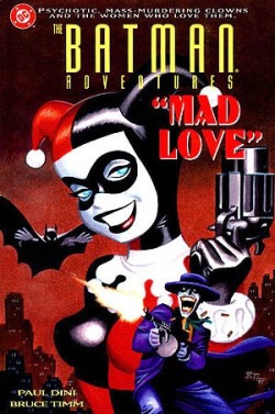 ctopd:  Mad Love - Paul Dini & Bruce