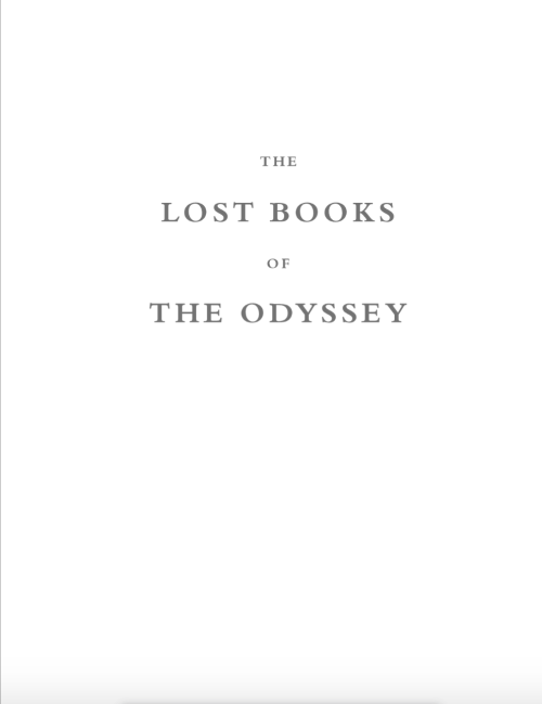 finelythreadedsky:Zachary Mason, The Lost Books of the Odyssey (2010)