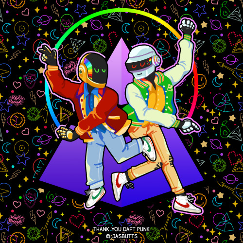 Daft Punk has helped me through many difficult years and has taught me sometimes it’s okay to be a d