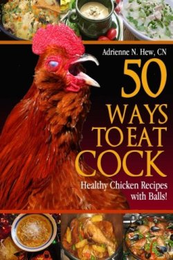 50 Ways To Eat Cock