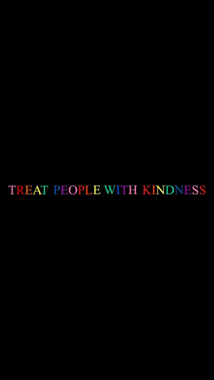 Treat people with kindness wallpaper HS  Beauty iphone wallpaper Pretty  wallpaper iphone Cute panda wallpaper