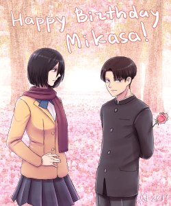 marielshanon: :D yay!I forgot that Mikasa’s birthday will be 10.02…….. and I have drawn this today, because I thinking that her birthday must been today… 