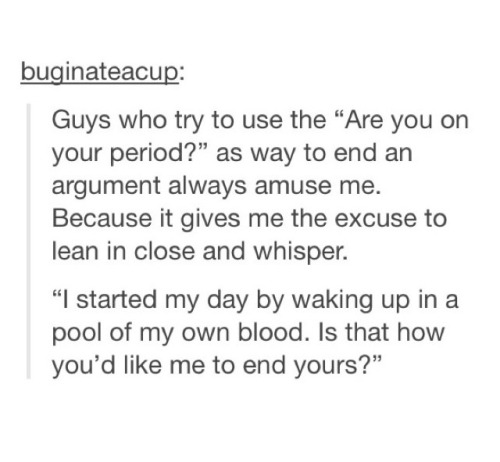 leela-summers:  Funny Tumblr posts about periods (Part 1) Part 2: x