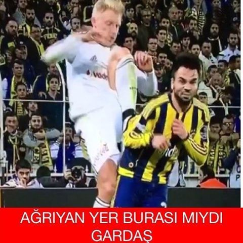 Ağrıyan yer burası mıydı gardaş