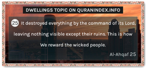 Discover Quran Verses about #Dwellings @ quranindex.info/search/dwellings [46:25] #Quran #Is