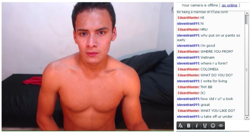 Chit chat with a horny guy on Xtube. THis hottie is from Colombia &lt;3