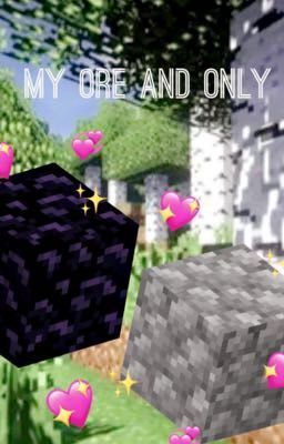 My Ore and Only