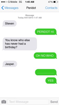 Just wait until he starts leaving birthday voicemails on Yellow Diamond’s phone.(Submitted by anonymous) (Part Twelve, end)