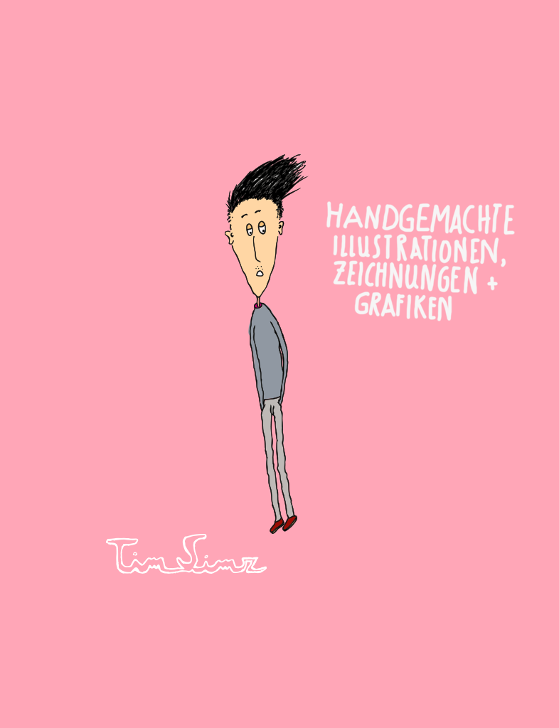 Herzlich Willkommen im Portfolio von Tim Simz - Handgemachte Illustrationen, Zeichnungen und Grafiken.
Von der Skizze zum fertigen Entwurf