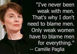 datcatwhatcameback:the-critical-feminist:dickslapthestate:the-critical-feminist:socialjusticeprincesses:anti-stupidity-pro-ratties:anti-feminism-pro-equality:YES Did I already reblog this? Oh well, I&quot;m doing it againCamille Pagila - a Feminist worth