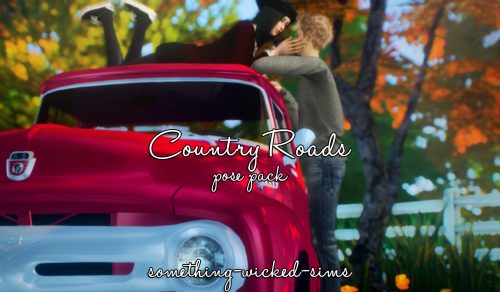 something-wicked-sims: Something Wicked Sims  - Country Roads Poses A pack of 10 poses for couples 