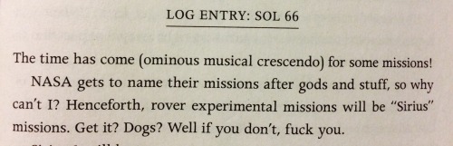 perfbucky:darling-highness:muuuuuuuuuuuuuuurdock:notable lines from andy weir’s “the martian”you left out one of my favourites the entire book is a literary masterpiece‘the great martian potato migration’