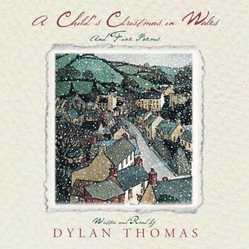 First recorded in February of 1952, Dylan Thomas’s A Child’s Christmas in Wales recalls all of