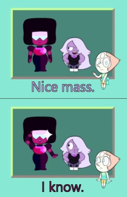 Damn it Garnet this is a kids show