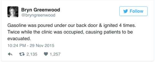 micdotcom:   Former Planned Parenthood employee tweeted the acts of terrorism she survived After the shooting Colorado, author Bryn Greenwood tweeted a list of the regular acts of violence, intimidation, arson and vandalism she experience while working