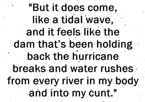 mmmsweetmelissa:  He’s Not Afraid Of The Flood, He Want’s It.  @freak-hunter 