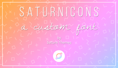 saturnthms: SaturnIcons - a custom font by Saturn Themes One week later and after many, many hours s