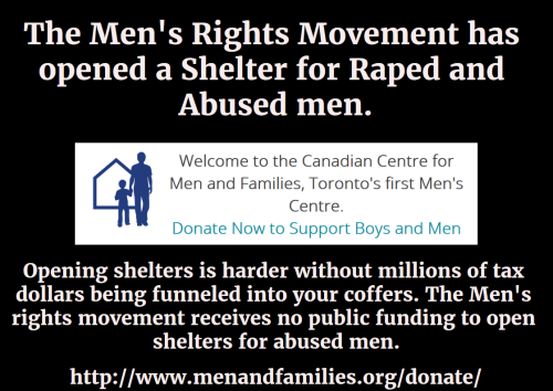 blue-exorsexist:onemv:With your help they can open more.http://www.menandfamilies.org/donate/No, fem