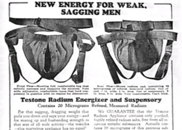 weirdvintage:  Are you a weak, sagging men?  Try strapping 20 micrograms of refined, measured radium on your manbits!  1910s (via Esquire)