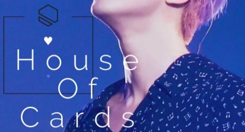 House Of Cards || K.SJ || 7