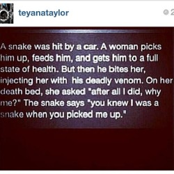 courtesy of @teyanataylor #Repost #Preach When people show you who they are believe them!
